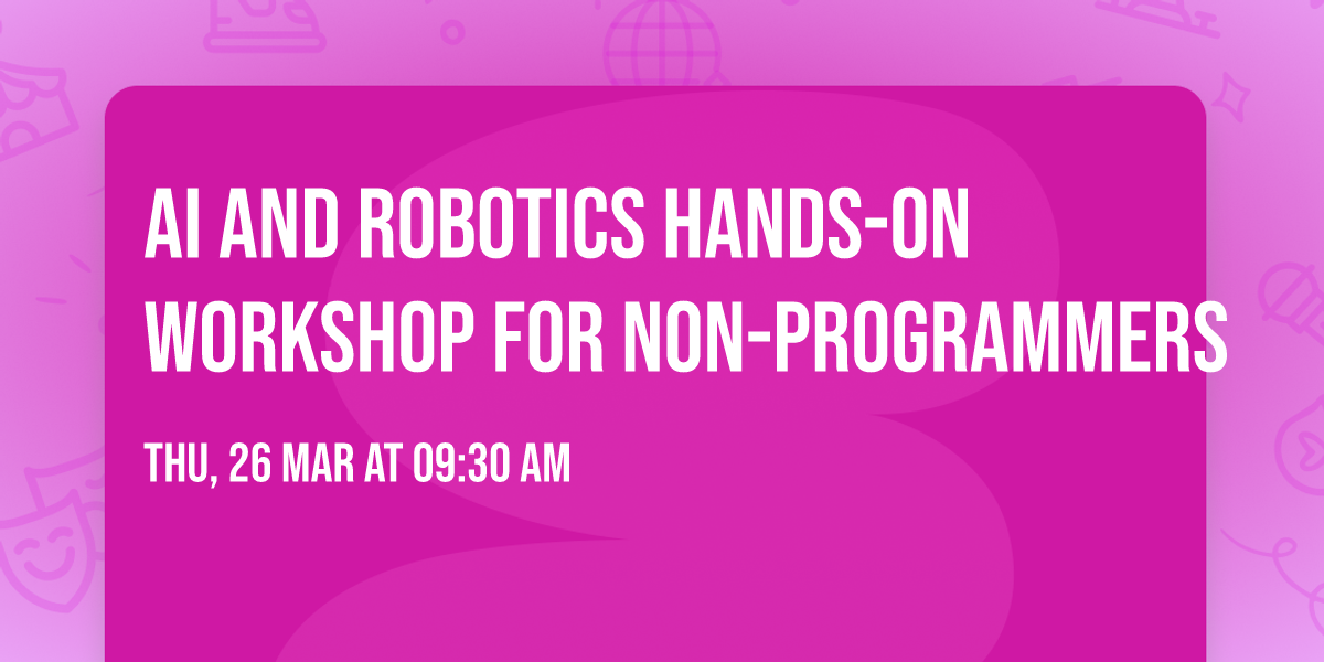 AI and Robotics Hands-On Workshop for Non-Programmers