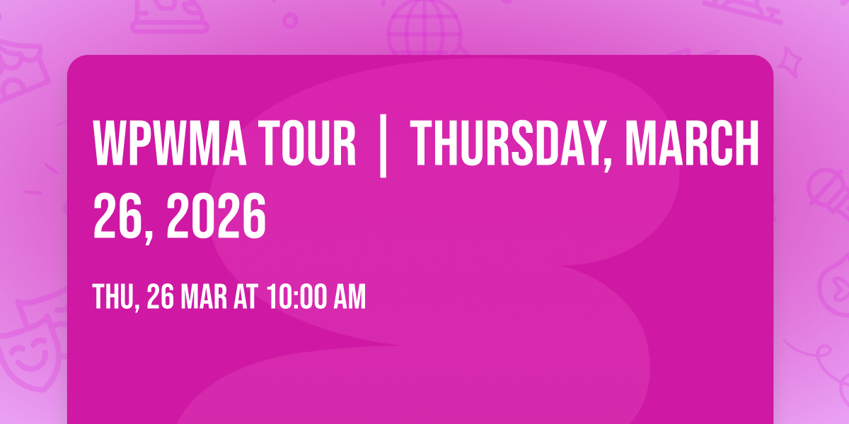 WPWMA Tour | Thursday, March 26, 2026