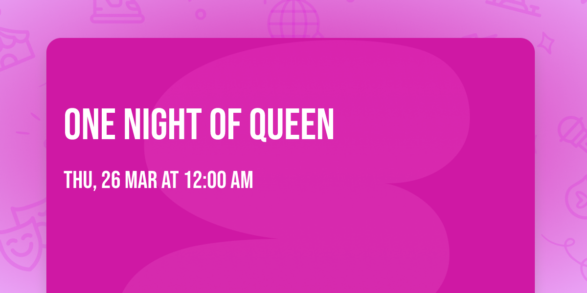 One Night of Queen