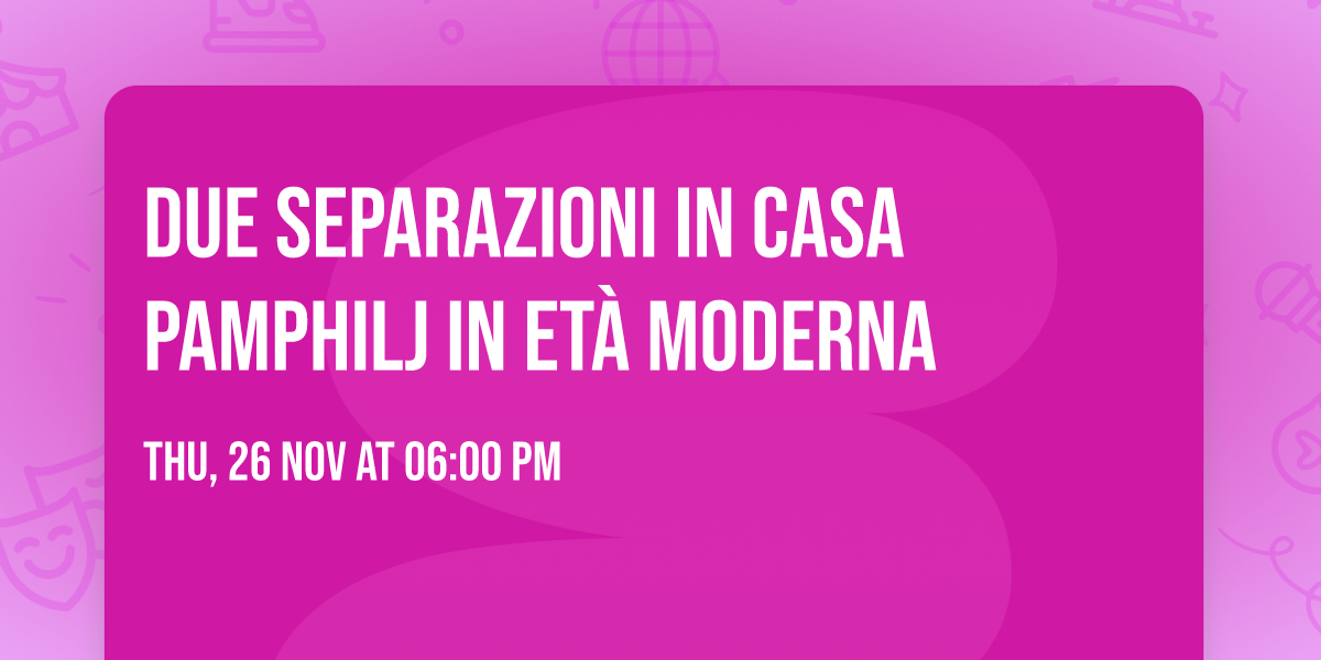 Due separazioni in casa Pamphilj in et\u00e0 moderna