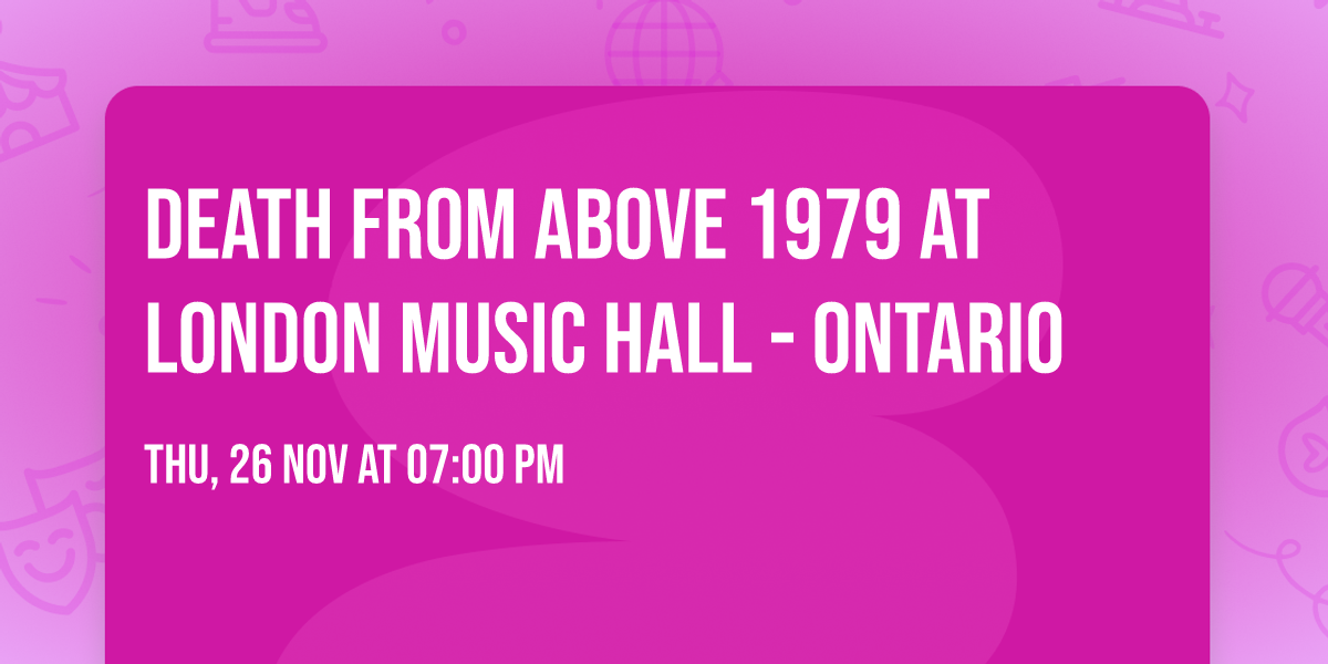 Death From Above 1979 at London Music Hall - Ontario