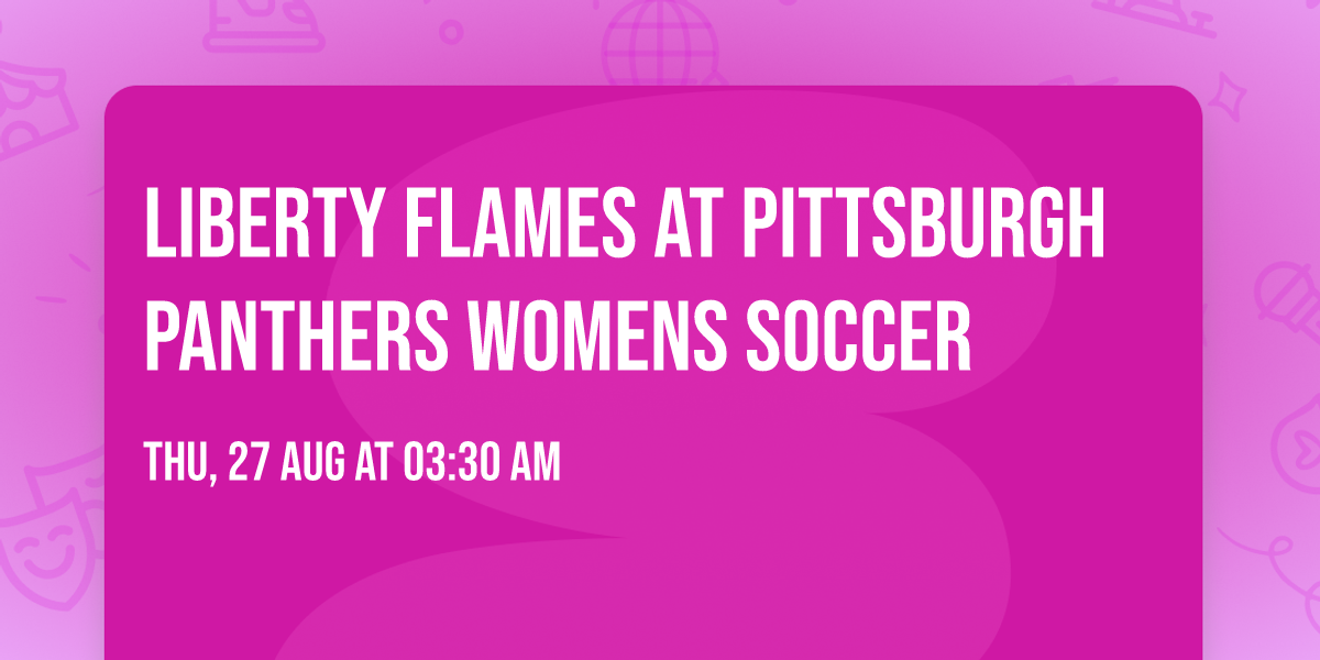 Liberty Flames at Pittsburgh Panthers Womens Soccer
