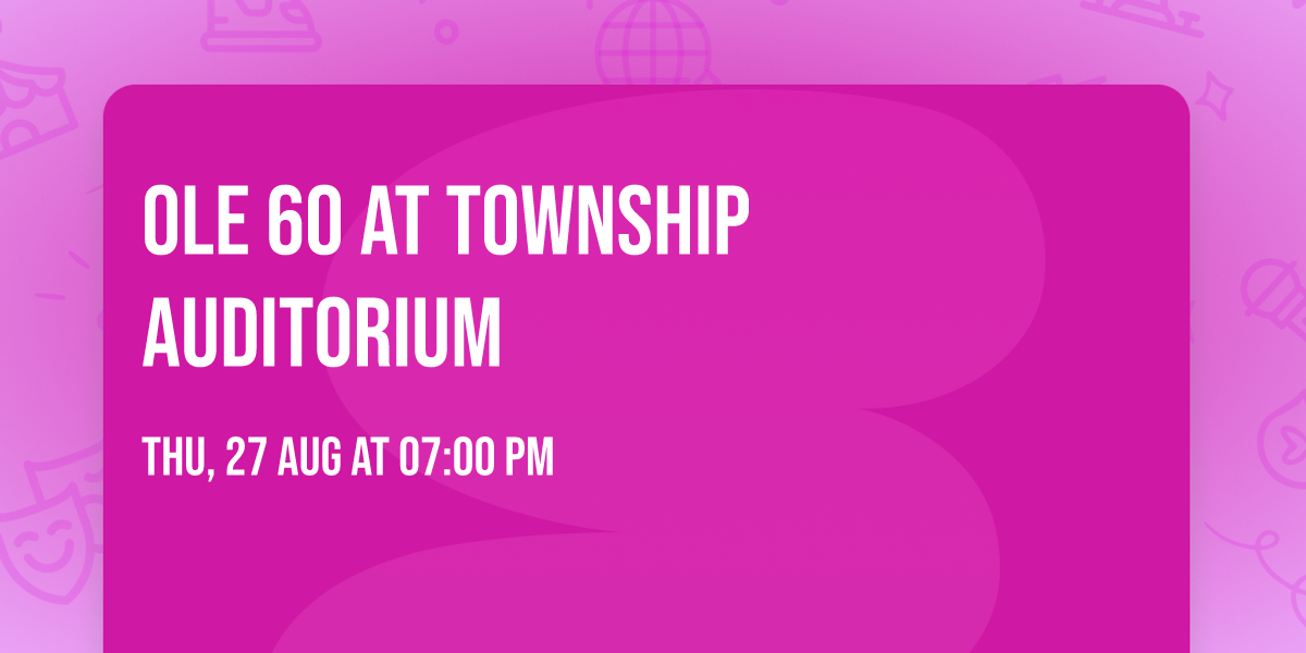 Ole 60 at Township Auditorium