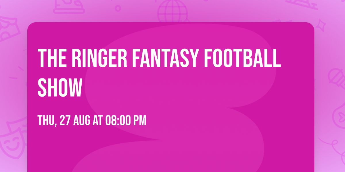 The Ringer Fantasy Football Show