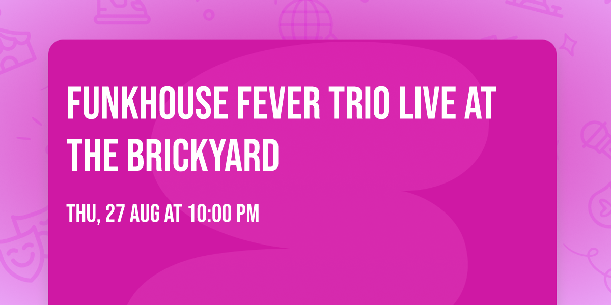 Funkhouse Fever Trio Live at the Brickyard