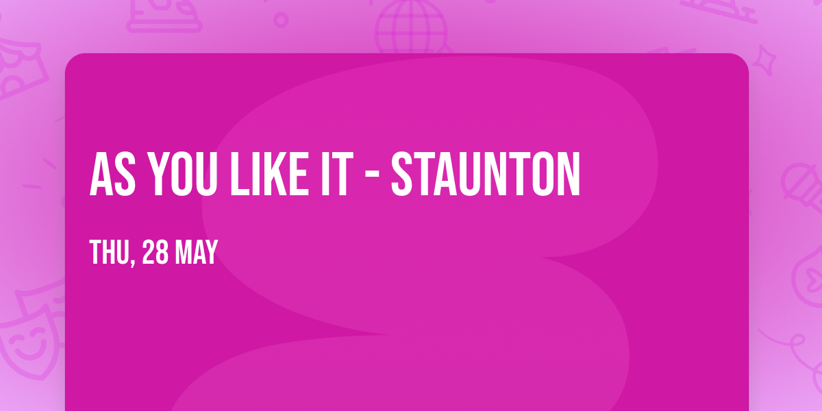 As You Like It - Staunton