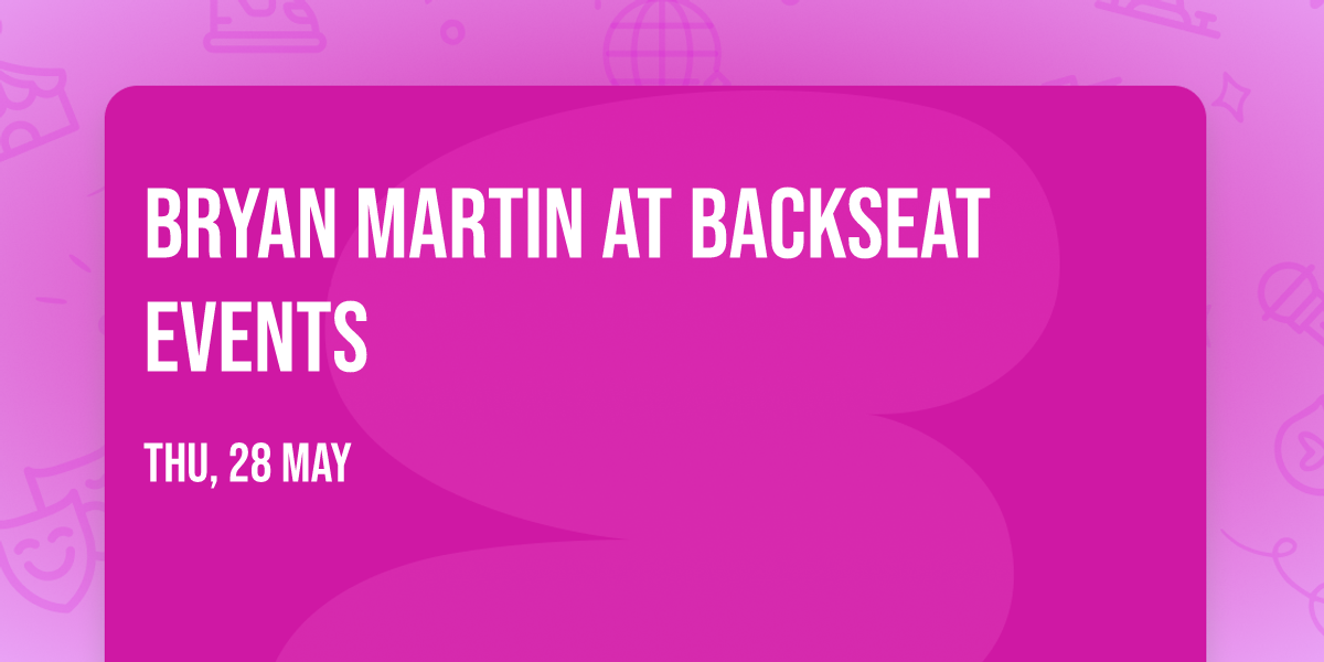 Bryan Martin at Backseat Events