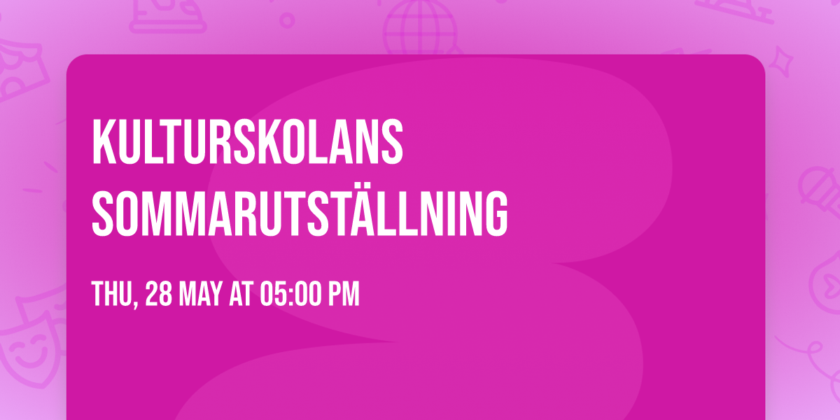 Kulturskolans sommarutst\u00e4llning 