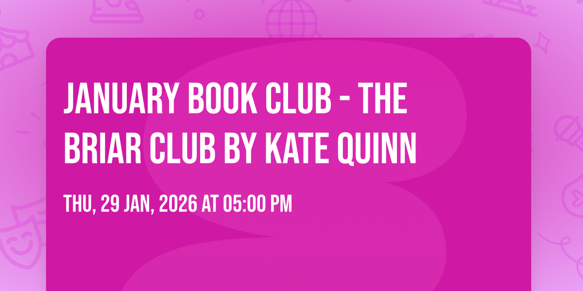 January Book Club - The Briar Club by Kate Quinn