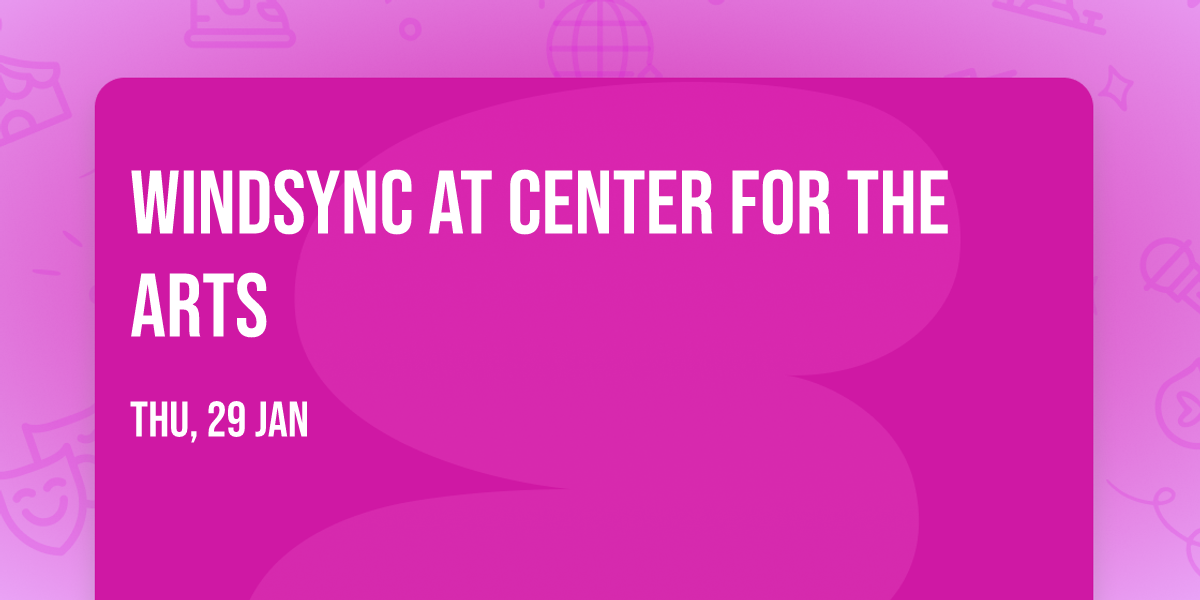 WindSync at Center for the Arts