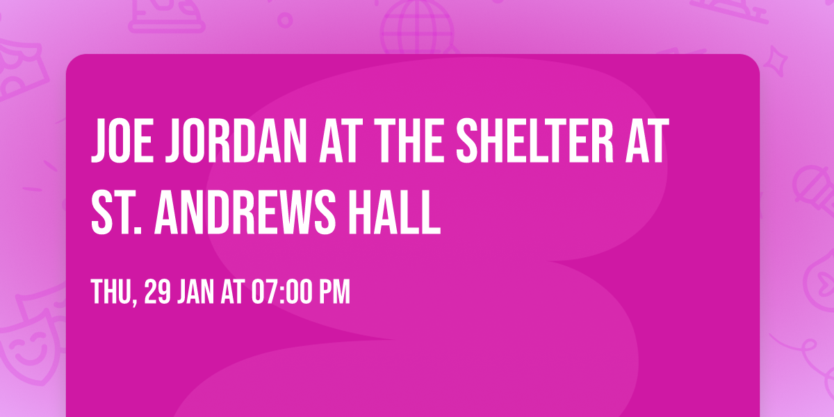 Joe Jordan at The Shelter at St. Andrews Hall
