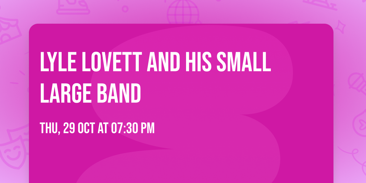 Lyle Lovett and his Small Large Band