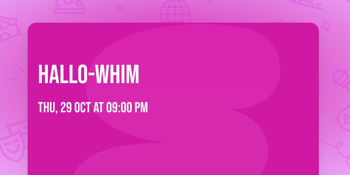 Hallo-Whim