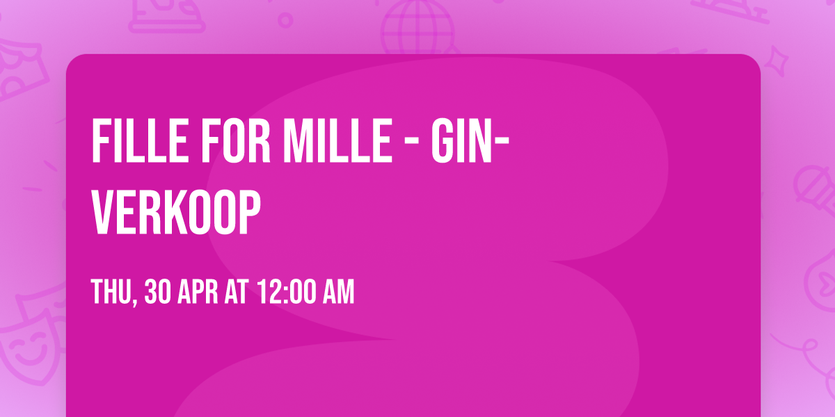 Fille For Mille - \ud83c\udf78GIN-verkoop \ud83c\udf78