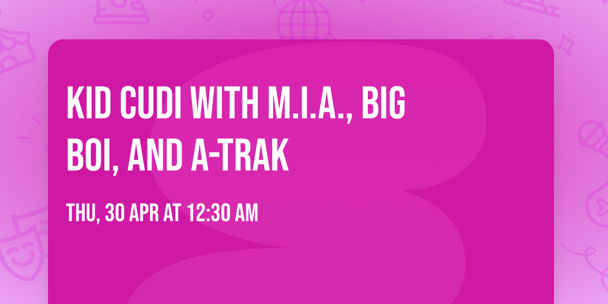 Kid Cudi with M.I.A., Big Boi, and A-Trak