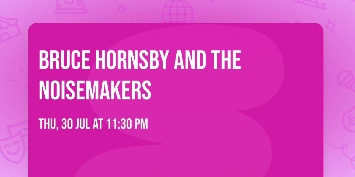 Bruce Hornsby and the Noisemakers