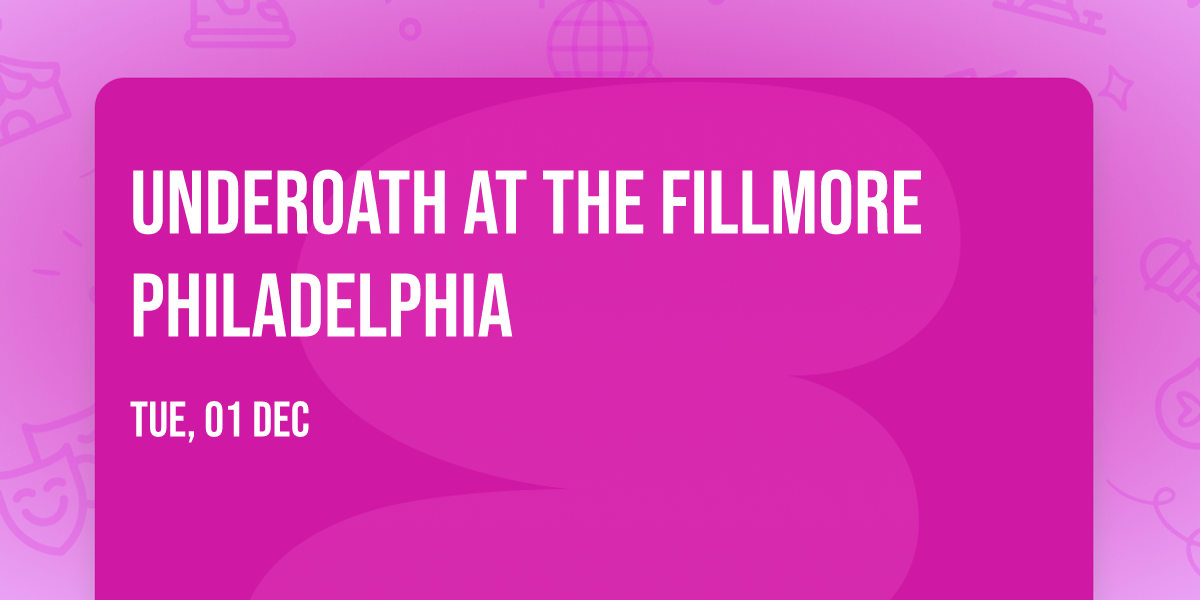 Underoath at The Fillmore Philadelphia