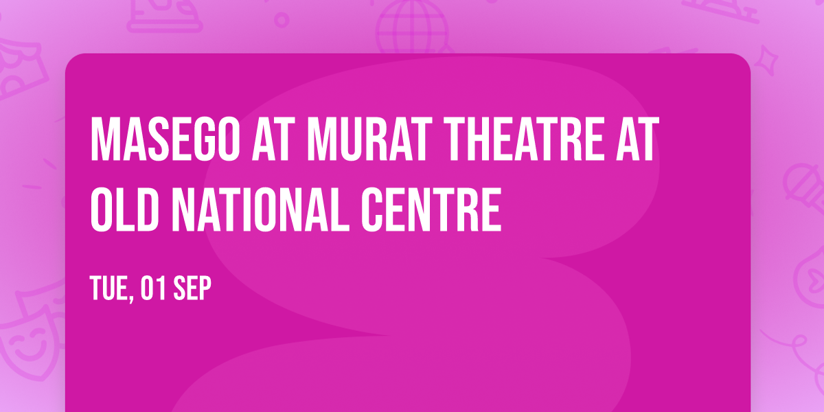 Masego at Murat Theatre at Old National Centre