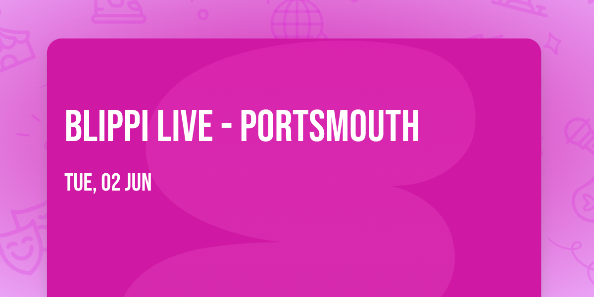 Blippi Live - Portsmouth