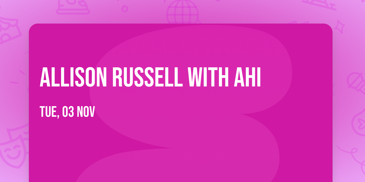 Allison Russell with AHI