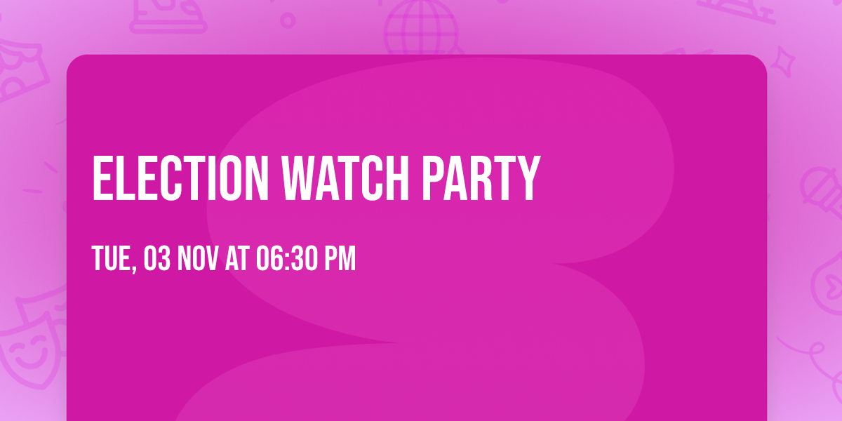 Election Watch Party