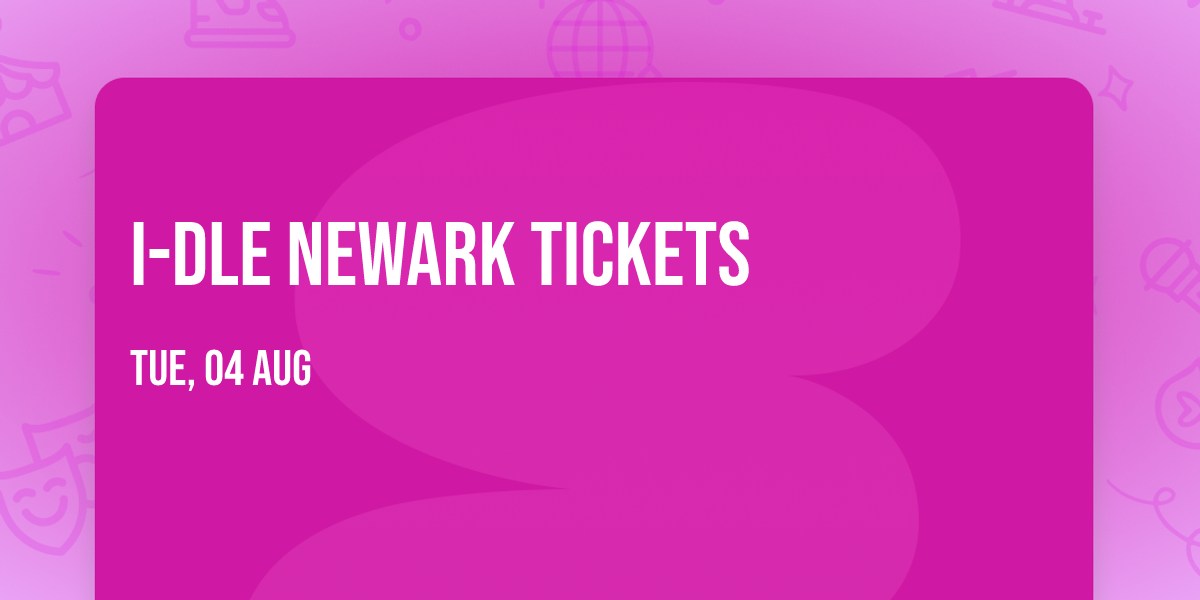 i-dle Newark Tickets