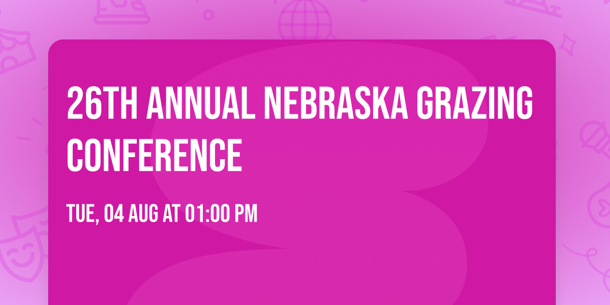 26th Annual Nebraska Grazing Conference 
