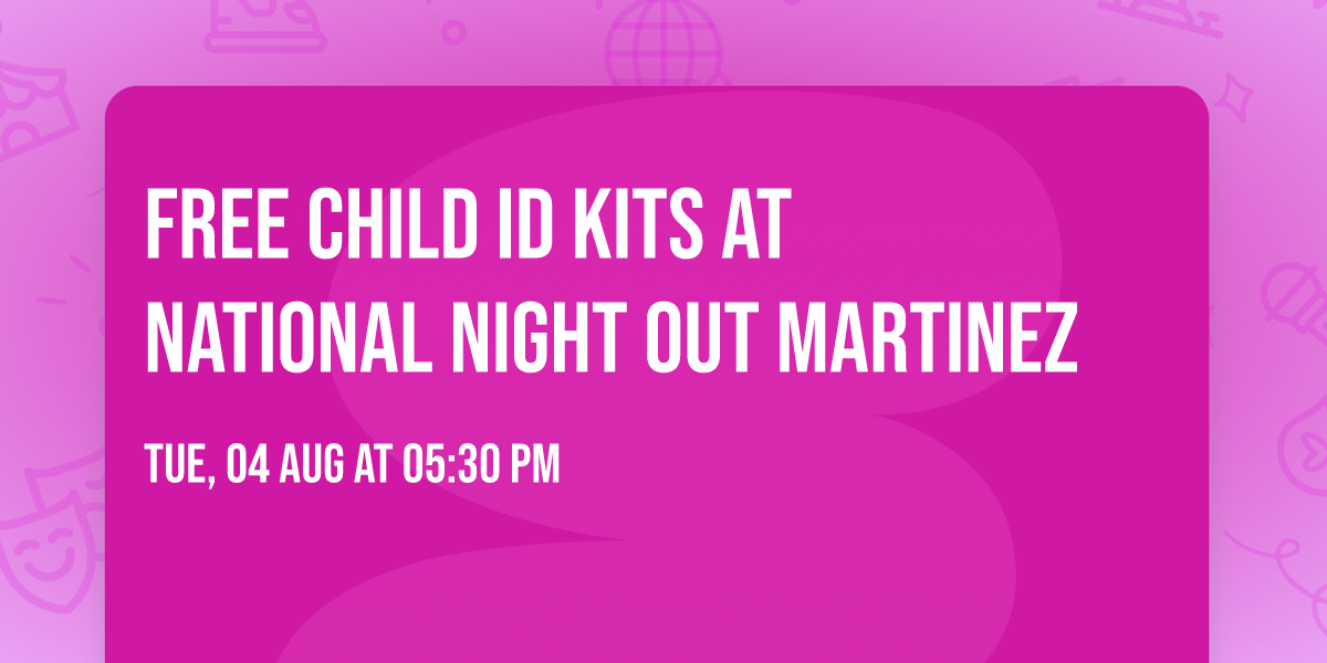 Free Child ID Kits at National Night Out Martinez