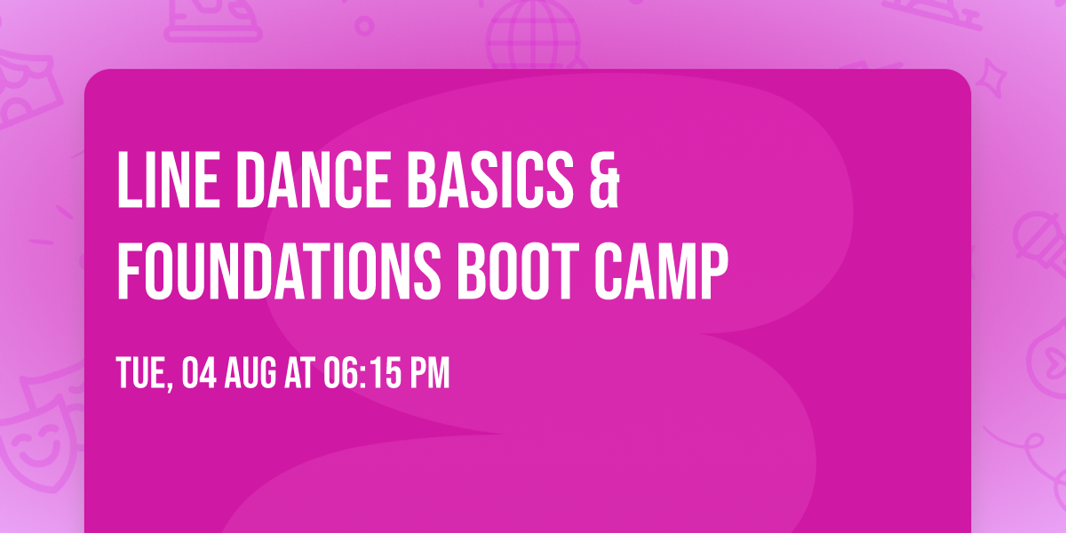 Line Dance Basics & Foundations Boot Camp