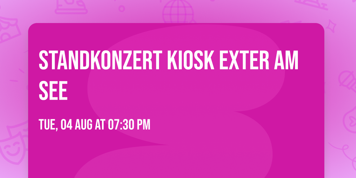 Standkonzert Kiosk Exter am See