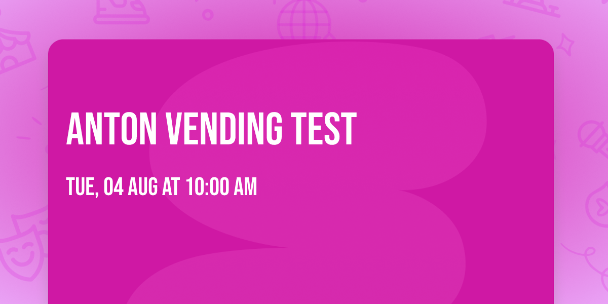 Anton Vending Test