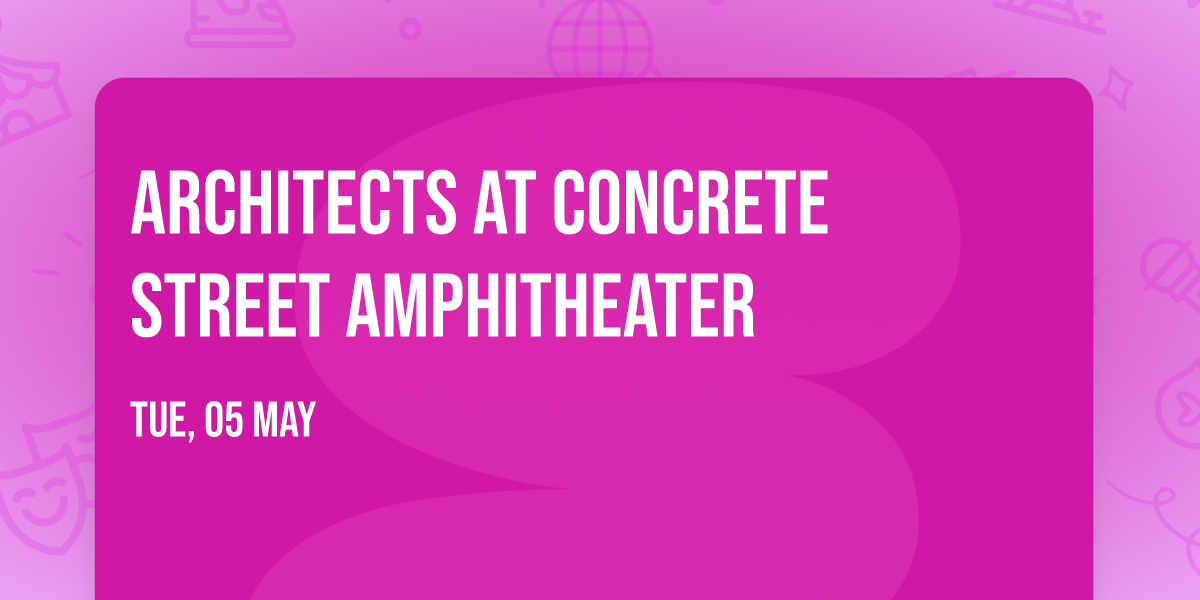 Architects at Concrete Street Amphitheater