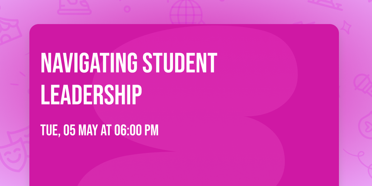 Navigating Student Leadership