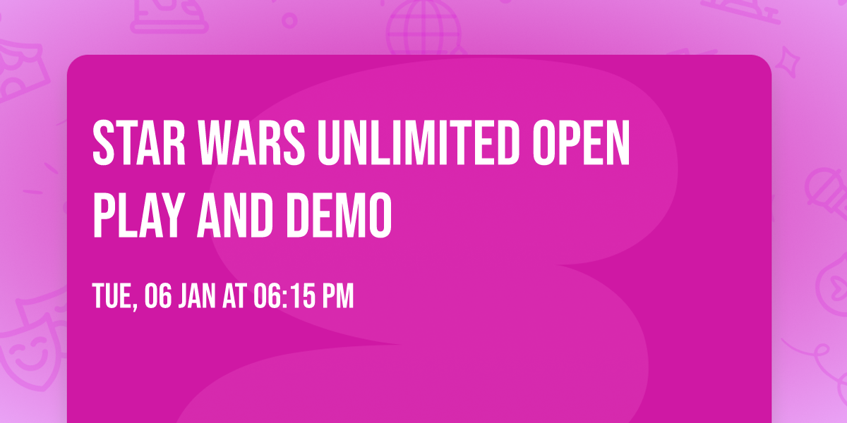 Star Wars Unlimited Open Play and Demo