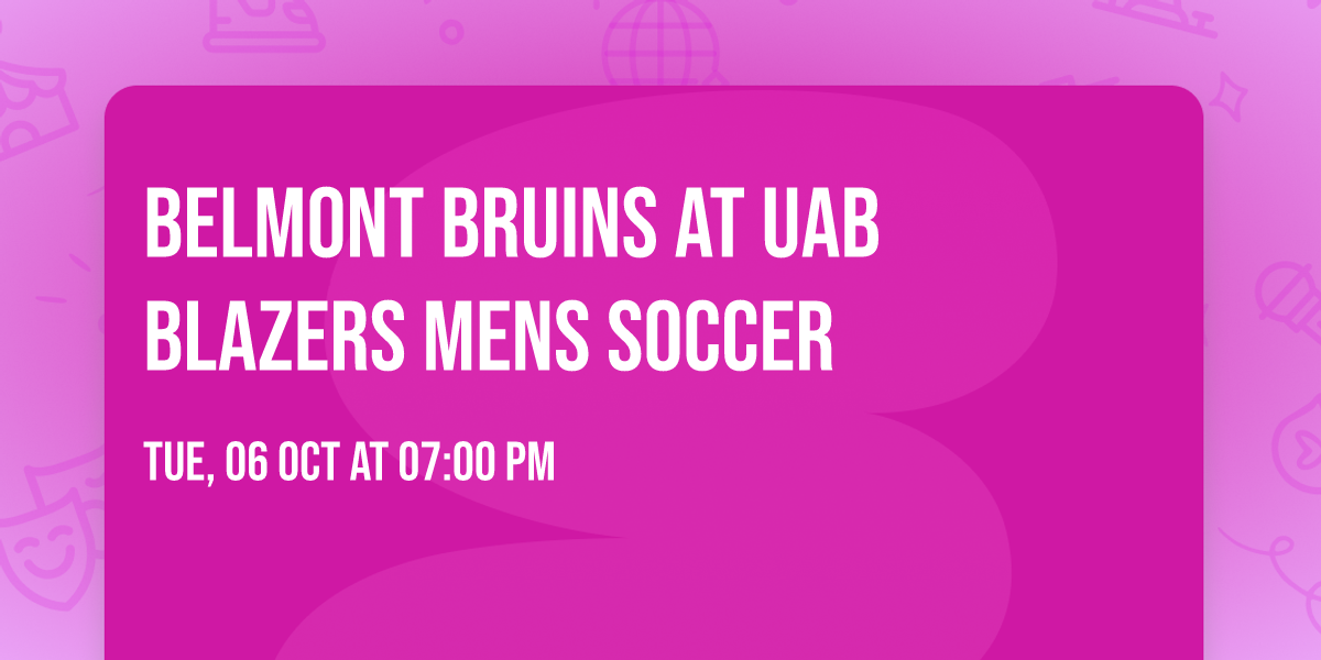 Belmont Bruins at UAB Blazers Mens Soccer