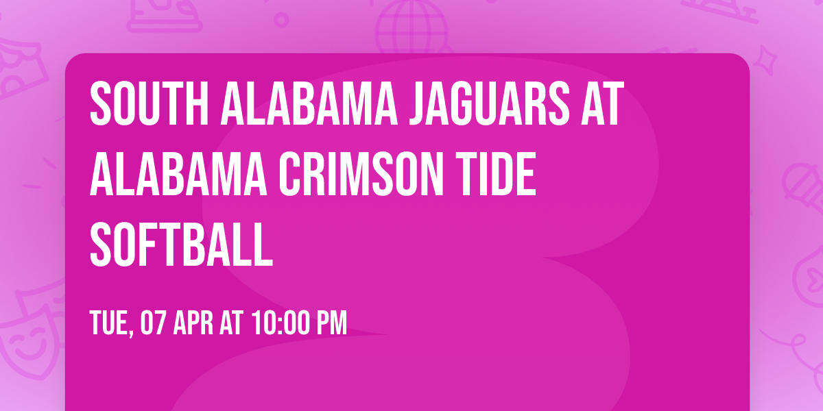 South Alabama Jaguars at Alabama Crimson Tide Softball