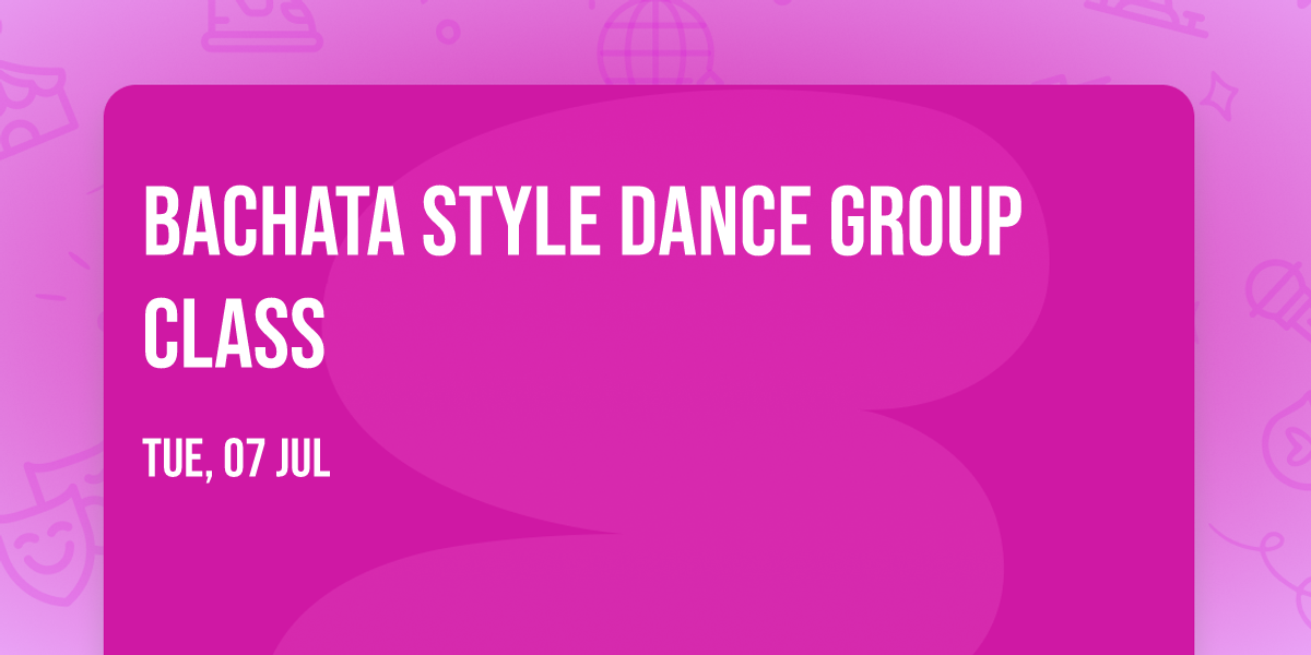 Bachata Style Dance Group Class