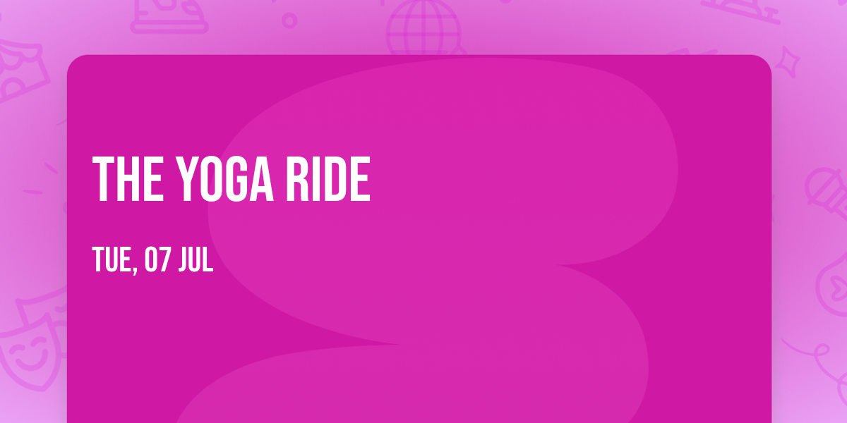 The Yoga Ride