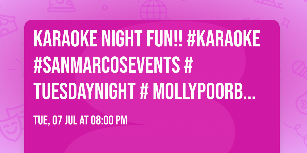 Karaoke Night Fun!! #karaoke #sanmarcosevents #tuesdaynight #mollypoorboyevents #sing