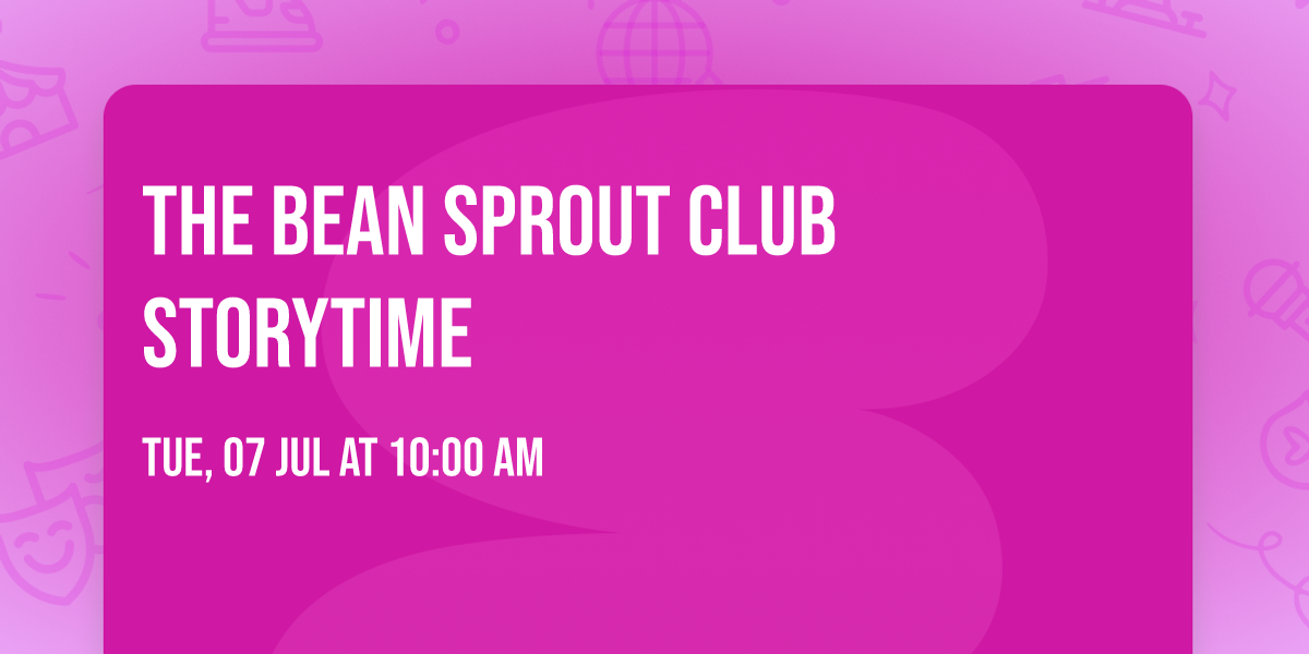 The Bean Sprout Club Storytime
