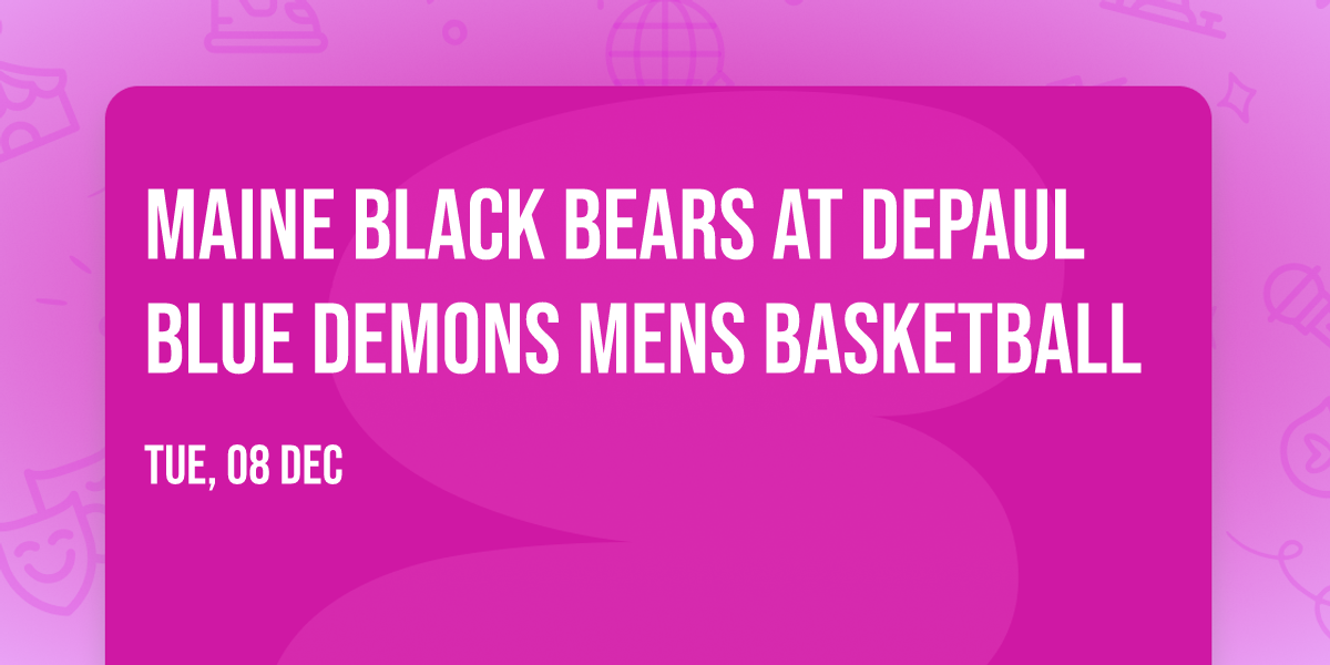 Maine Black Bears at DePaul Blue Demons Mens Basketball