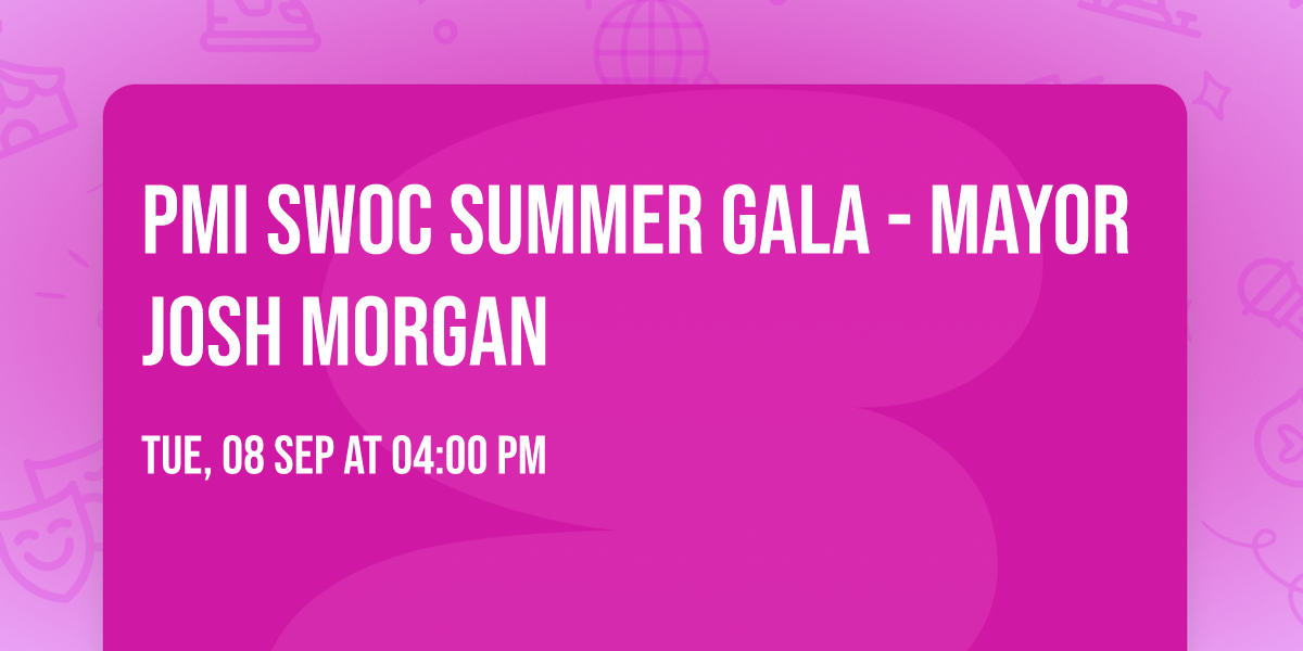 PMI SWOC Summer Gala - Mayor Josh Morgan