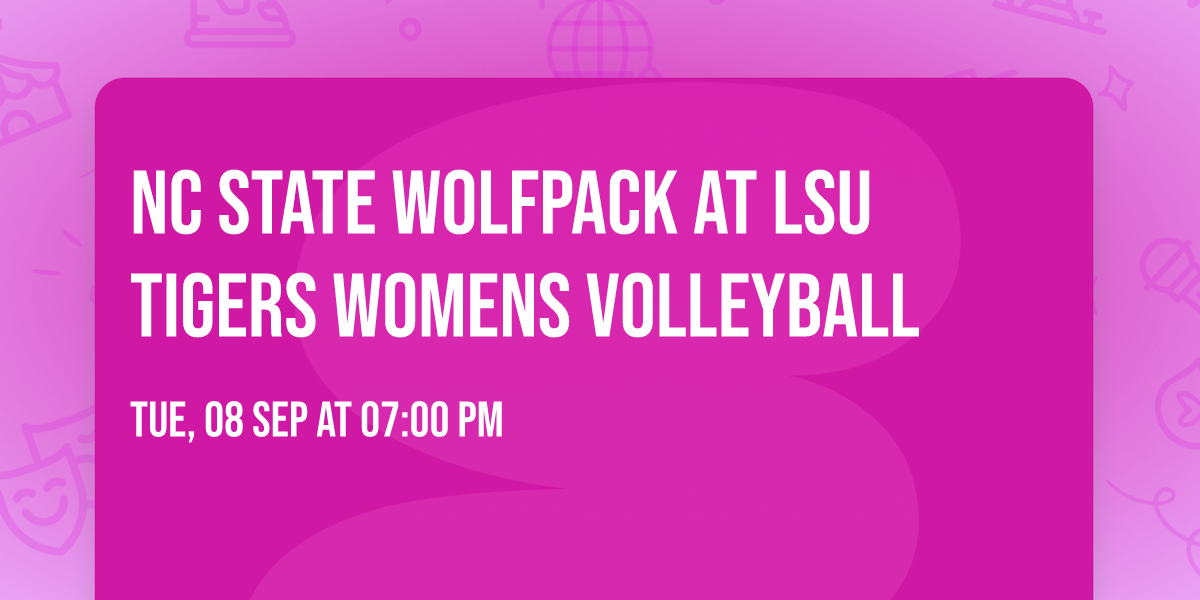 NC State Wolfpack at LSU Tigers Womens Volleyball