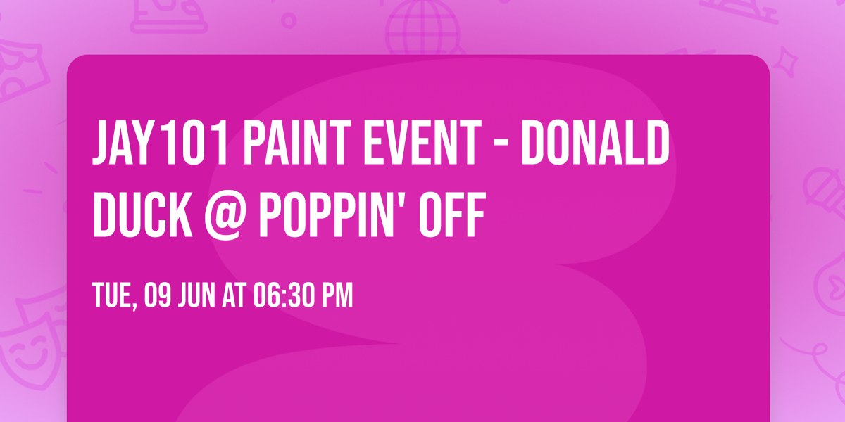 Jay101 Paint Event - Donald Duck @ Poppin' Off