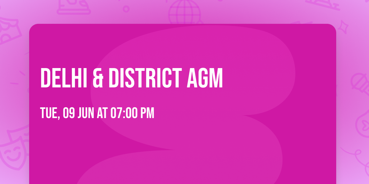 Delhi & District AGM