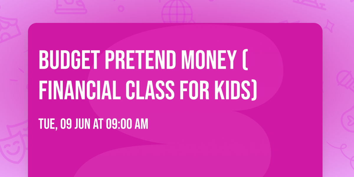 Budget Pretend Money (Financial Class for Kids)