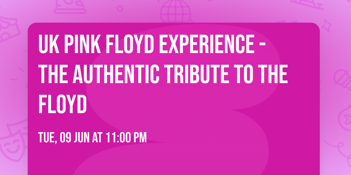 UK Pink Floyd Experience - The Authentic Tribute to The Floyd