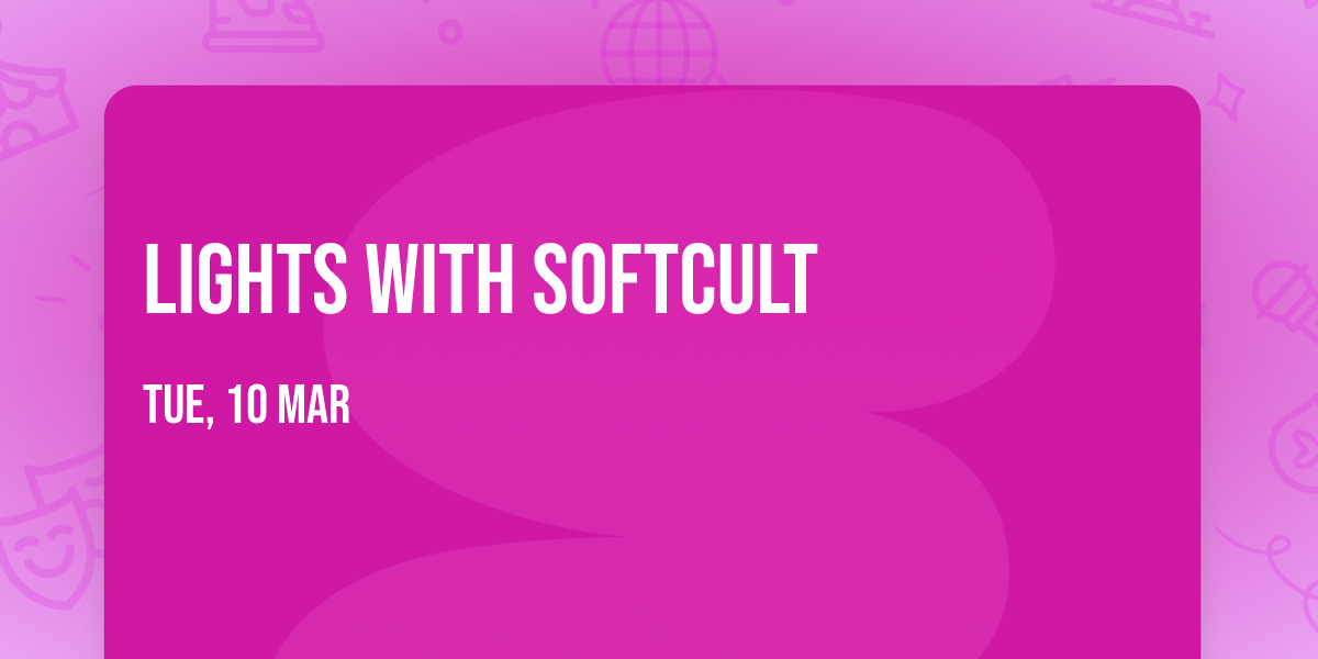 Lights with Softcult