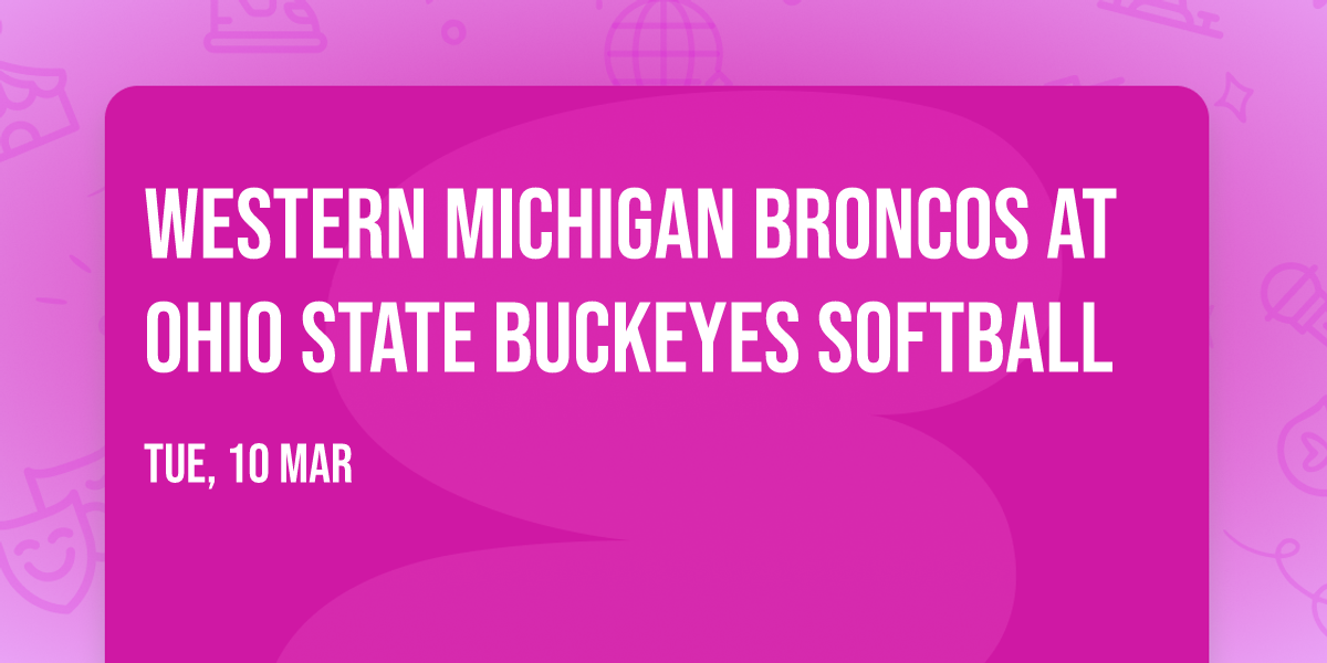 Western Michigan Broncos at Ohio State Buckeyes Softball
