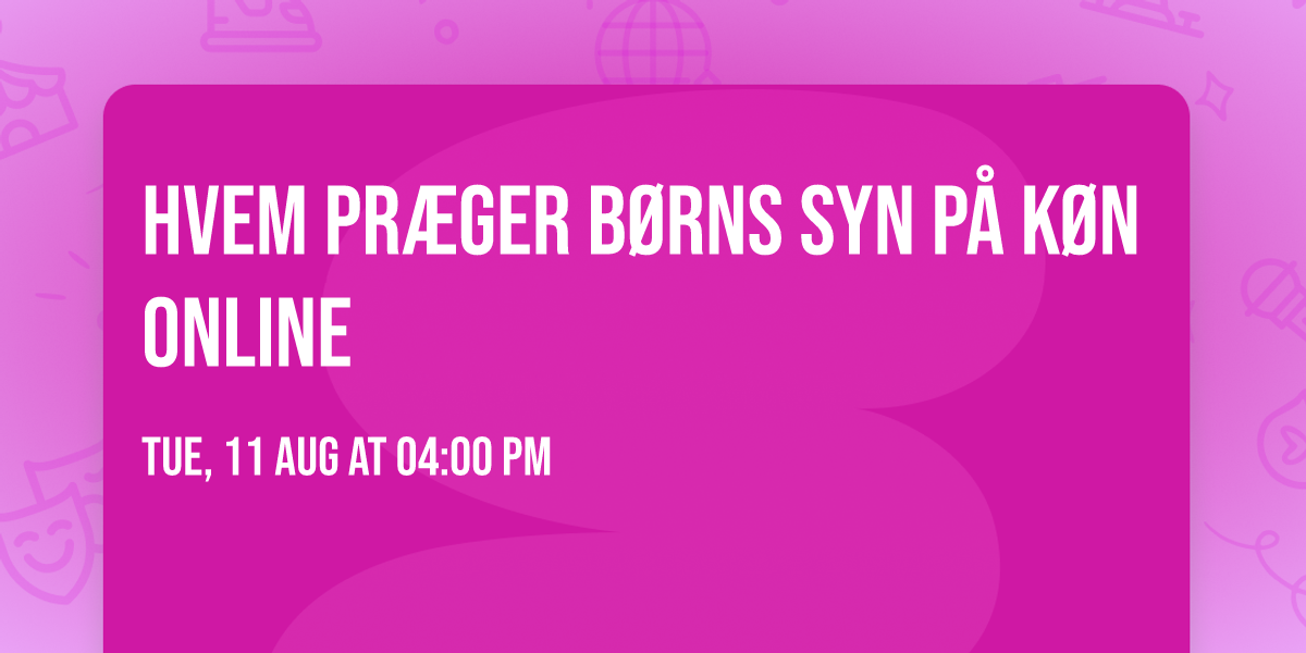 Hvem pr\u00e6ger b\u00f8rns syn p\u00e5 k\u00f8n online